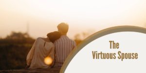 The Virtuous Spouse