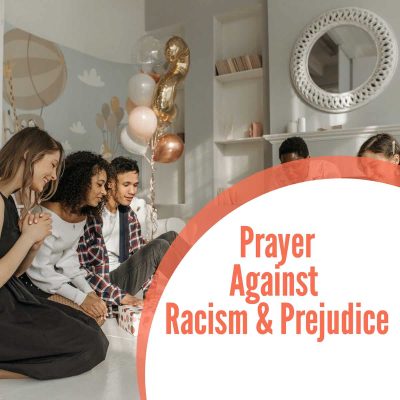 Prayer Against Racism And Prejudice