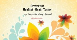 A Prayer for Healing of Brain Tumour