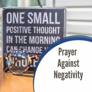 Prayer Against Negativity