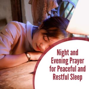 Night Prayer for Peaceful and Restful Sleep