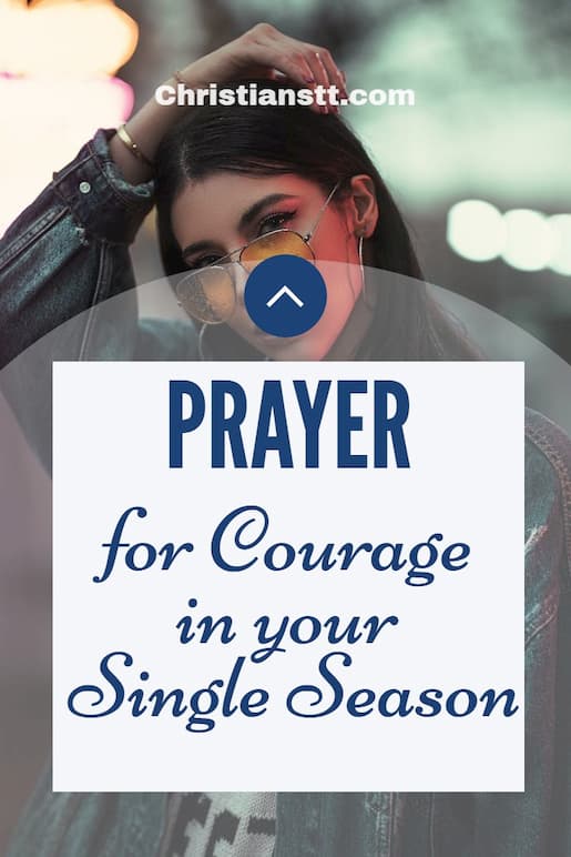 Prayer for Courage in your single season