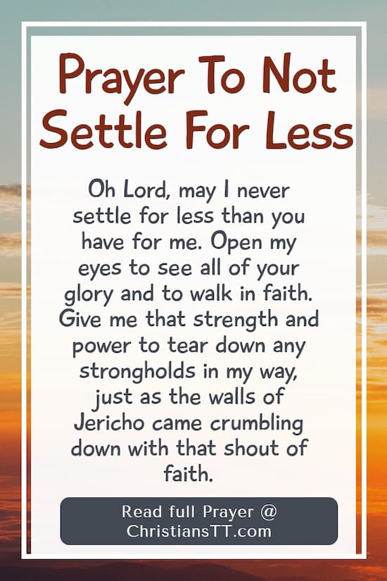 Prayer To Not Settle For Less