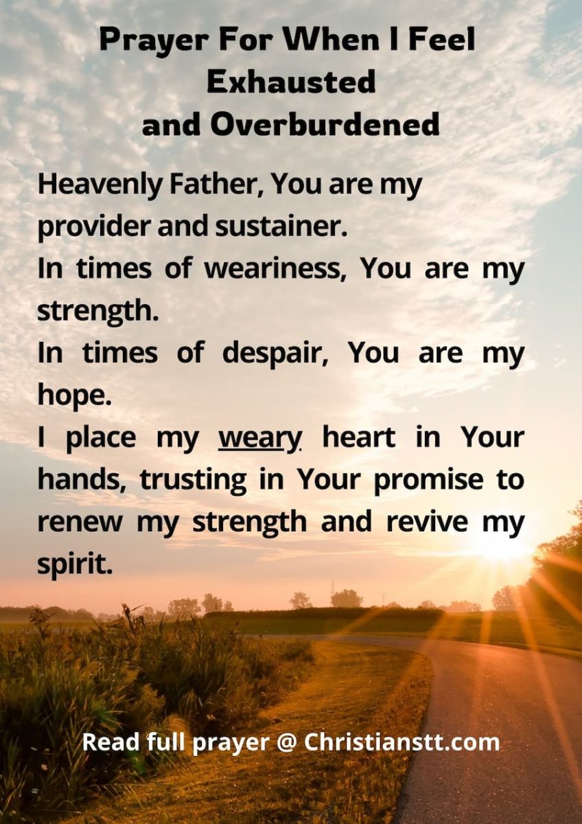 Prayer For When I Feel
Exhausted
and Overburdened